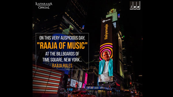 Ilaiyaraaja On Times Square Billboard For First Time Ilaiyaraaja On Times Square Billboard For First Time